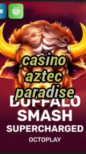 casino aztec paradise-w4cy2mdjlx2bf.com